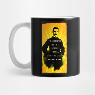 Thomas Mann portrait and quote: A harmful truth is better than a useful lie. Mug